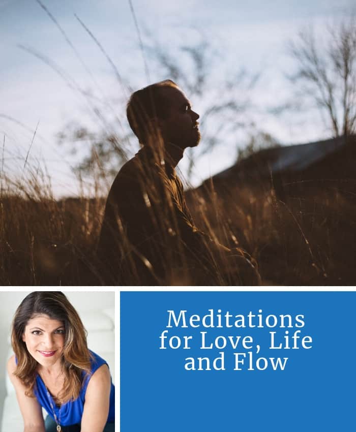 Meditations for Love, Life and Flow